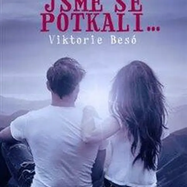 Když jsme se potkali - Viktorie Besó