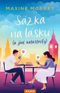 Sázka na lásku (a jiné katastrofy) - Maxine Morrey