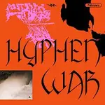 February – Hyphen War