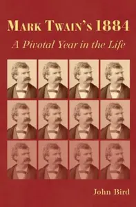 Mark Twain's 1884 - John Bird