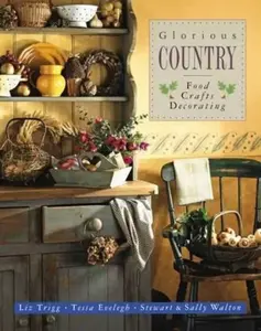 Glorious Country - Trigg Liz & Walton Sally & Stewart Walton
