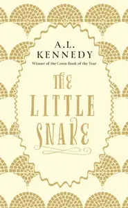The Little Snake - A. L. Kennedyová