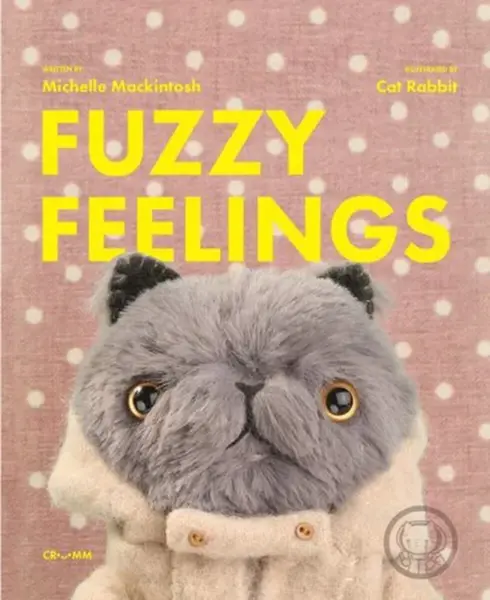 Fuzzy Feelings - Michelle Mackintosh
