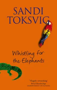 Whistling For The Elephants - Toksvig Sandi