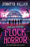 Flock Horror - Jennifer Killick