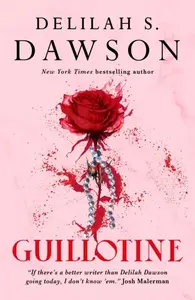 Guillotine - Delilah S. Dawson
