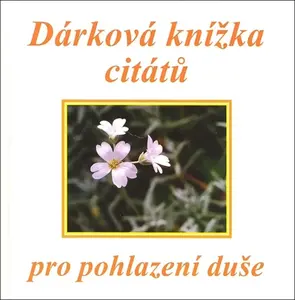 Dárková knížka citátů pro pohlazení duše