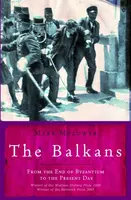 The Balkans - Mark Mazower