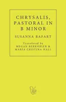 Chrysalis. Pastoral in B Minor - Susanna Rafart