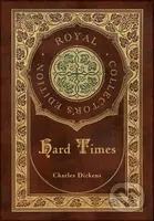 Hard Times (Royal Collector's Edition) (Case Laminate Hardcover with Jacket) - kniha z kategorie Společenská beletrie