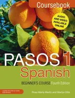 Pasos 1 Spanish Beginner's Course (Fourth Edition) - Rosa Maria Martin, Martyn Ellis