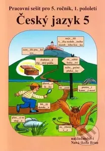 Český jazyk 5 - Pracovní sešit pro 5. ročník, 1. pololetí - kniha z kategorie 1. stupeň