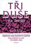 Tři duše na boso - Karel Funk