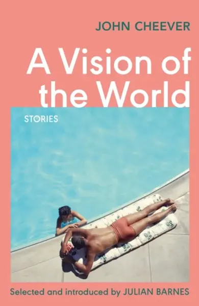 A Vision of the World - John Cheever