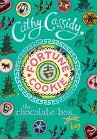 Chocolate Box Girls: Fortune Cookie - Cathy Cassidy