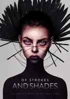 Of Strokes and Shades - Laura H. Rubin