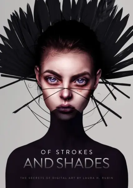 Of Strokes and Shades - Laura H. Rubin