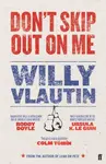 Don't Skip Out on Me - Willy Vlautin