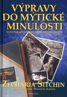 Výpravy do mýtické minulosti - Zecharia Sitchin