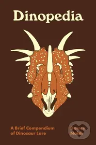 Dinopedia - Darren Naish - kniha z kategorie Odborné a naučné