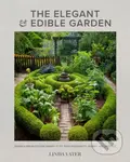 The Elegant and Edible Garden (Design a Dream Kitchen Garden to Fit Your Personality, Desires, and Lifestyle) - kniha z kategorie Zdraví a životní…