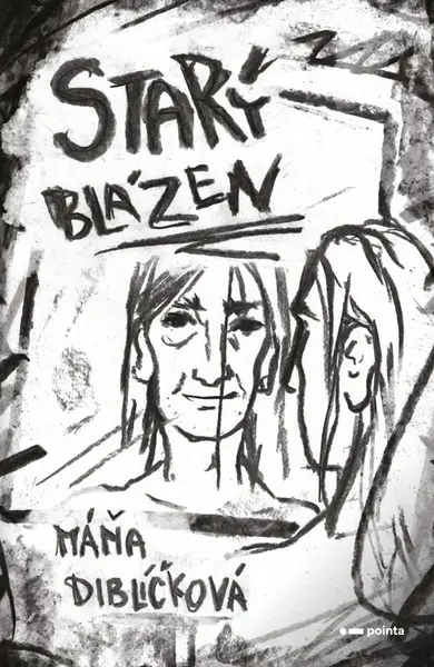 Starý blázen - Máňa Diblíčková