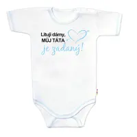 Baby Nellys Body kr. rukáv - Lituji dámy, můj táta je zadaný, vel.86