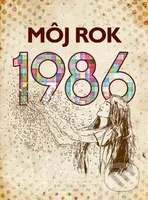 Môj rok 1986 - Martina Coufalová - kniha z kategorie 20. století