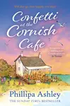 Confetti at the Cornish Cafe - Phillipa Ashley