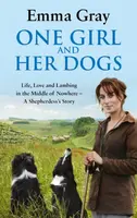 One Girl And Her Dogs - Emma Gray