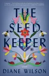The Seed Keeper - Diane Wilson