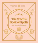 The Witch's Book of Spells - Lindsay Squire