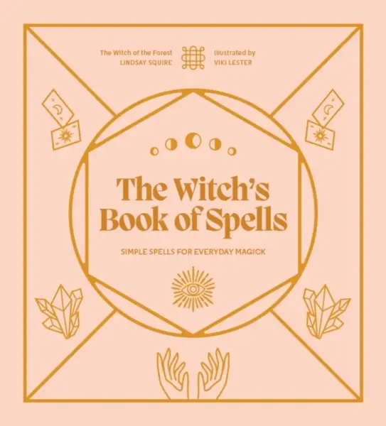 The Witch's Book of Spells - Lindsay Squire