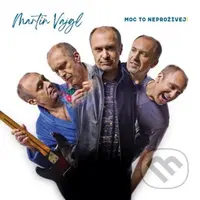 Martin Vajgl: Moc to neprožívej! LP - Martin Vajgl