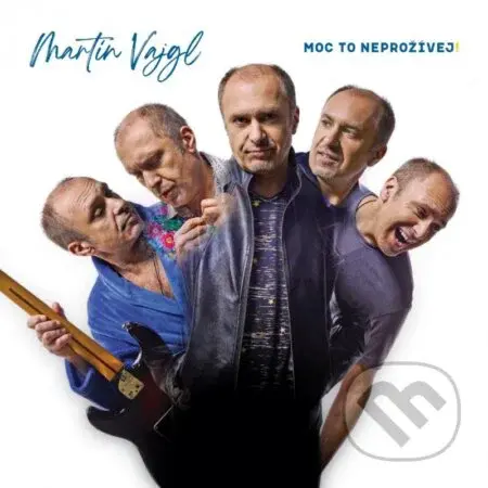 Martin Vajgl: Moc to neprožívej! LP - Martin Vajgl