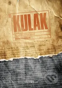 Kulak (my všichni jsme vinni) - Alena Vitásková - kniha z kategorie Společenská beletrie