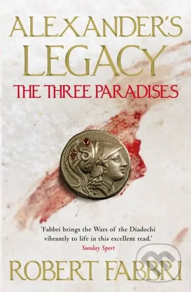The Three Paradises - Robert Fabbri