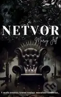 Netvor (V mafii zrozená, trnem raněná, mocnému zaslíbená...) - kniha z kategorie Romantická