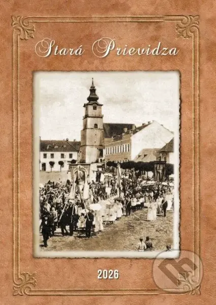Stará Prievidza 2026 - Nástenný kalendár