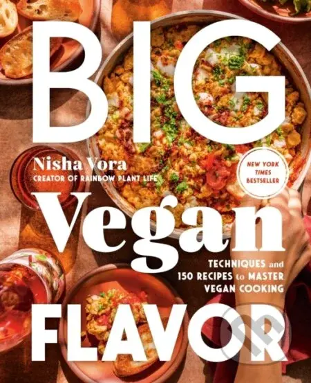 Big Vegan Flavor (Techniques and 150 Recipes to Master Vegan Cooking) - kniha z kategorie Zdraví a životní styl