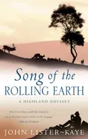 Song Of The Rolling Earth - Sir John Lister-Kaye