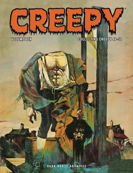 Creepy Archives Volume 10 - Richard Corben, Doug Moench, Bill Dubay