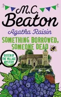Agatha Raisin: Something Borrowed, Someone Dead - M.C. Beaton