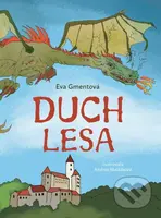 Duch lesa - Eva Gmentová, Andrea Malášková (ilustrátor) - kniha z kategorie Pohádky