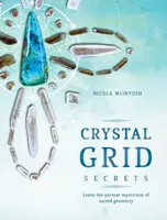 Crystal Grid Secrets - McIntosh Nicola