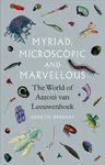 Myriad, Microscopic and Marvellous - Geertje Dekkers