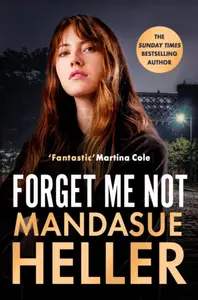 Forget Me Not - Mandasue Heller