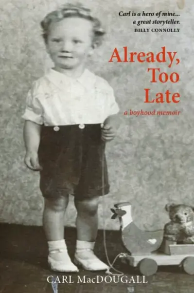 Already, Too Late - Carl MacDougall