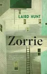 Zorrie - Laird Hunt