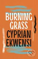 Burning Grass - Cyprian Ekwensi - kniha z kategorie Společenská beletrie